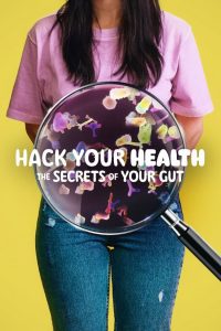 Hack Your Health: The Secrets of Your Gut แฮ็กสุขภาพ ความลับของการกิน พากย์ไทย