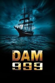Dam 999 เขื่อนวิปโยควันโลกแตก พากย์ไทย