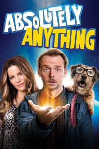 Absolutely Anything พลังเพี้ยน เอเลี่ยนส่งข้ามโลก พากย์ไทย