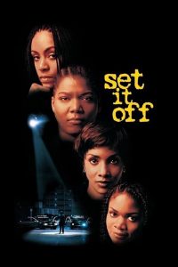 Set It Off ดำปล้นนิ่ม ใจไม่ดำ พากย์ไทย