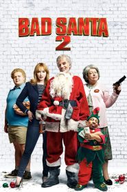 Bad Santa 2 แบดซานต้า ซานตาคลอสจิตป่วน 2 ซับไทย