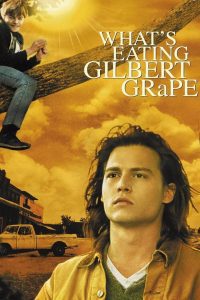 What’s Eating Gilbert Grape รักแท้เลือกไม่ได้ พากย์ไทย