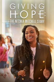 Giving Hope The Ni cola Mitchell Story  ซับไทย