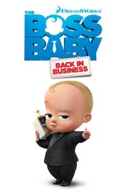 The Boss Baby Back in Business เดอะ บอส เบบี้: นายใหญ่คืนวงการ พากย์ไทย/ซับไทย