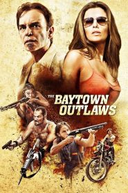The Baytown Outlaws อึ๋มโหดแค้นแหกกระสุน ซับไทย