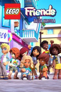 LEGO Friends: The Next Chapter ก้าวถัดไป พากย์ไทย/ซับไทย