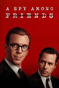 A Spy Among Friends Season 1 สายลับเพื่อนรัก ปี 1 พากย์ไทย