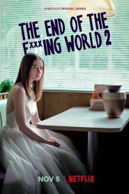 The End of the F***ing World Season 2 โลกมันห่วย ช่วยไม่ได้ ปี 2 พากย์ไทย/ซับไทย