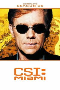 CSI Miami Season 5 หน่วยเฉพาะกิจสืบศพระห่ำไมอามี่ ปี 5 พากย์ไทย