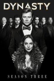 Dynasty Season 3 ไดนาสตี้ ปี 3 พากย์ไทย/ซับไทย
