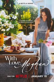 With Love Meghan Season 1 ด้วยรักจากเมแกน ปี 1 พากย์ไทย/ซับไทย
