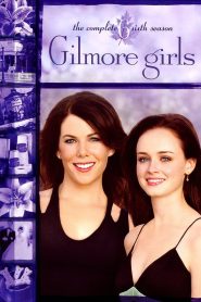 Gilmore Girls Season 6 กิลมอร์ เกิร์ลส์ ปี 6 ซับไทย