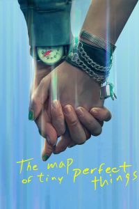 The Map of Tiny Perfect Things แผนที่วันดีเลิศ ซับไทย