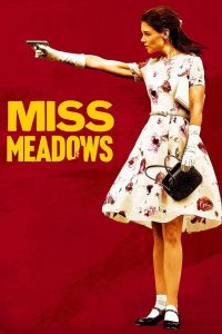 Miss Meadows มิส เมโดวส์ คุณครูวายร้าย พากย์ไทย