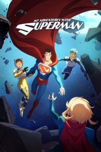My Adventures with Superman Season 2 ผจญภัยกับยอดมนุษย์ซูเปอร์แมน ปี 2 พากย์ไทย