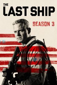 The Last Ship Season 3 ยุทธการเรือรบพิฆาตไวรัส ปี 3 พากย์ไทย