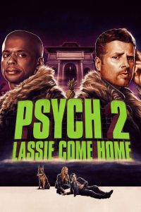 Psych 2: Lassie Come Home ไซก์ แก๊งสืบจิตป่วน 2: พาลูกพี่กลับบ้าน ซับไทย