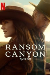 Ransom Canyon หุบเขารัก พากย์ไทย/ซับไทย