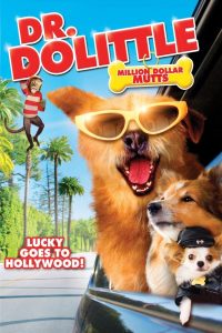 Dr. Dolittle 5: Million Dollar Mutts ดอกเตอร์จ้อ สื่อสัตว์โลกมหัศจรรย์ ตะลุยฮอลลีวูด ซับไทย