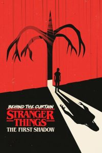 Behind the Curtain: Stranger Things The First Shadow หลังม่านสเตรนเจอร์ ธิงส์: เงาแรก ซับไทย