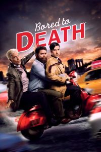 Bored to Death ยอดสืบจ้างได้ไม่จำกัด พากย์ไทย/ซับไทย