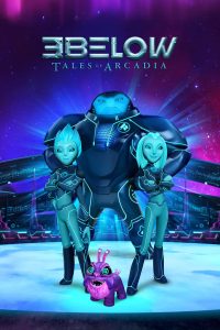 3Below Tales of Arcadia ทรีบีโลว์: ตำนานแห่งอาร์เคเดีย  พากย์ไทย/ซับไทย