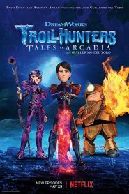 Trollhunters Tales of Arcadia Season 3 โทรลล์ฮันเตอร์ส ตำนานแห่งอาร์เคเดีย ปี 3 พากย์ไทย/ซับไทย