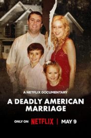 A Deadly American Marriage ชีวิตคู่ถึงฆาต พากย์ไทย/ซับไทย