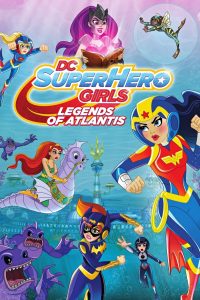 DC Super Hero Girls Legends of Atlantis ซับไทย