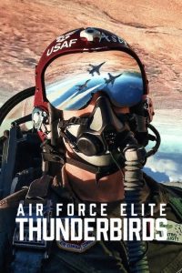 Air Force Elite Thunderbirds ฝูงบินผาดแผลง ธันเดอร์เบิร์ด ซับไทย