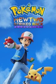 Pokemon Mewtwo Strikes Back Evolution โปเกมอน เดอะมูฟวี่ ตอน ความแค้นของมิวทู อีโวลูชัน พากย์ไทย