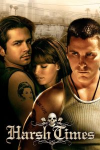 Harsh Times คู่ดิบ ฝ่าเมืองเถื่อน พากย์ไทย