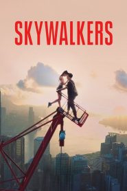 Skywalkers A Love Story คู่รักนักไต่ฟ้า ซับไทย