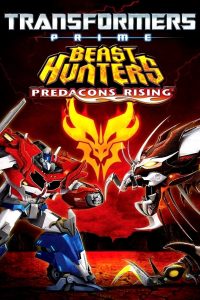 Transformers Prime Beast Hunters Predacons Rising อภิมหาสงครามจักรกลล้างเผ่าพันธุ์ พากย์ไทย