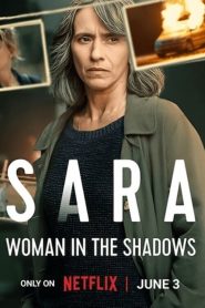 Sara Woman in the Shadows Season 1 ซาร่า ผู้หญิงในเงา ปี 1 พากย์ไทย/ซับไทย