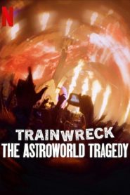 Trainwreck The Astroworld Tragedy อภิมหาวายป่วง โศกนาฏกรรมแอสโทรเวิลด์ ซับไทย