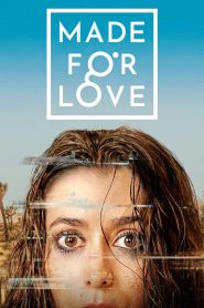 Made for Love Season 1 สร้างมาเพื่อรัก ปี 1 ซับไทย