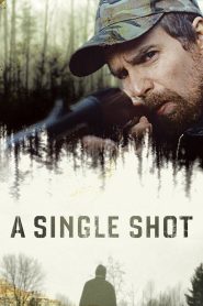 A Single Shot กระสุนเลือดพลิกเกมโหด พากย์ไทย