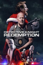 Detective Knight Redemption นักสืบไนท์ คนอึดถล่มคริสต์มาส ซับไทย