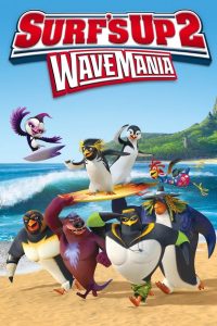 Surfs Up 2 WaveMania เซิร์ฟอัพ ไต่คลื่นยักษ์ซิ่งสะท้านโลก 2 พากย์ไทย/ซับไทย