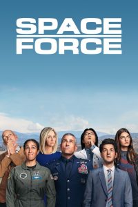 Space Force สเปซฟอร์ซ ยอดหน่วยพิทักษ์จักรวาล ซับไทย