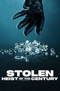 Stolen Heist of the Century ปล้นสะท้านโลก คดีเด็ดแห่งศตวรรษ ซับไทย
