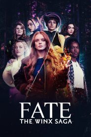 Fate The Winx Saga Season 2 เพต เดอะ วิงซ์ ซาก้า ปี 2 พากย์ไทย/ซับไทย