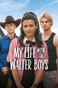 My Life With the Walter Boys Season 2 สาวน้อยกับหนุ่มๆ บ้านวอลเตอร์ ปี 2 พากย์ไทย/ซับไทย