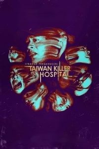 Strange Frequencies Taiwan Killer Hospital คลื่นความถี่โรงพยาบาลหลอน ซับไทย
