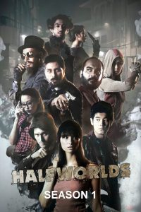 Halfworlds Season 1 ฮาล์ฟเวิลด์ส ปี 1 พากย์ไทย/ซับไทย