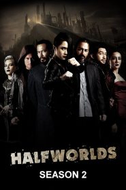Halfworlds Season 2 ฮาล์ฟเวิลด์ส ปี 2 พากย์ไทย/ซับไทย