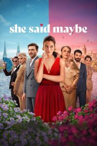 She Said Maybe เมื่อเธอตอบว่า…ไม่แน่ พากย์ไทย/ซับไทย