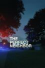 The Perfect Neighbor เพื่อนบ้านที่แสนดี ซับไทย