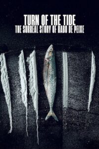 Turn of the Tide The Surreal Story of Rabo de Peixe อาชญากรน้ำเค็ม เปิดเรื่องจริงสุดเหลือเชื่อ ซับไทย